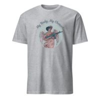 "My Body, My Choice" Short-Sleeve Unisex T-Shirt - Thumbnail 5