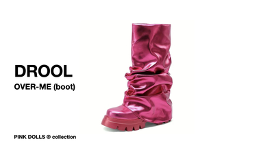 DROOL OVER ME BOOT