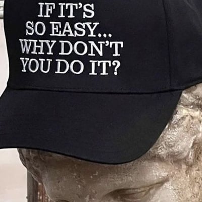 Free shipping-if it's so easy why don't you do it cap - Thumbnail 1