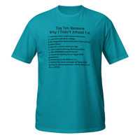 Texas A&M Students Reasons Didnt Attend t.u. Short-Sleeve Unisex T-Shirt Aggies - Thumbnail 3