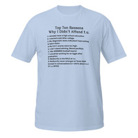 Texas A&M Students Reasons Didnt Attend t.u. Short-Sleeve Unisex T-Shirt Aggies - Thumbnail 10