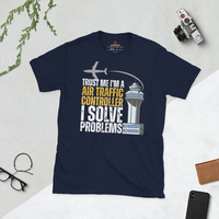 Funny Trust Me Im An Air Traffic Controller I Solve Problems T-Shirt | Aviation Humor Gift | Unique ATC Tee - Thumbnail 1