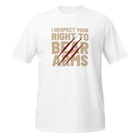I Respect Your Right to Bear Arms Short-Sleeve Unisex T-Shirt 2nd Amendment Pun - Thumbnail 15