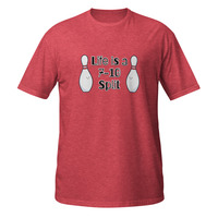 Life Is a 7-10 Split Short-Sleeve Unisex T-Shirt Bowling Bowler Funny Tee - Thumbnail 6