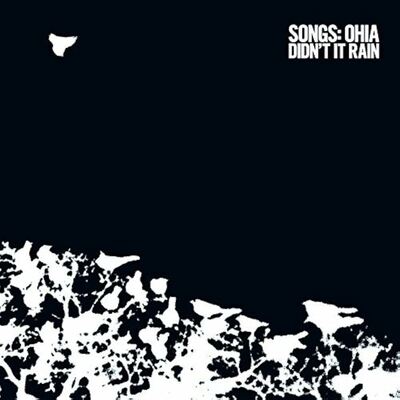 Songs:Ohia - Didn't It Rain