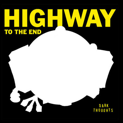 Dark thoughts - highway to the end lp