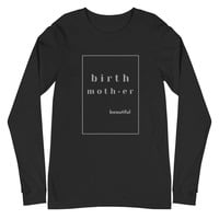 Birth Mother Means Beautiful Long-sleeve T-Shirt - Thumbnail 2