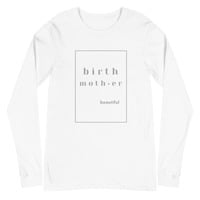 Birth Mother Means Beautiful Long-sleeve T-Shirt - Thumbnail 7