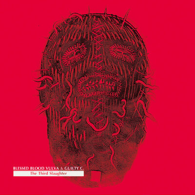 Blessed bloody vulva & guilty c. 'the third slaughter' cd