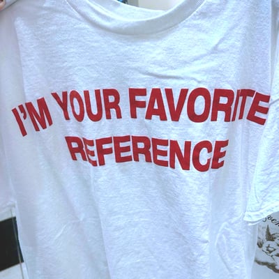 Free shipping-i'm your favorite reference tee - Thumbnail 1