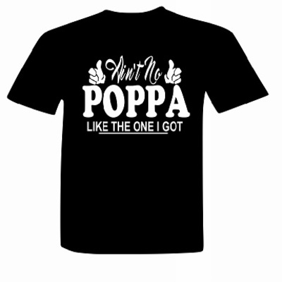 Ain't no papa/poppa like the one i got