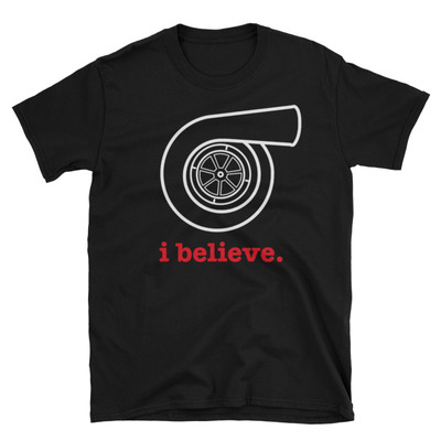 Believe in turbo unisex t-shirt