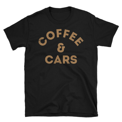 Coffee and cars unisex t-shirt