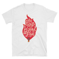Set The World on Fire Unisex T-Shirt - Thumbnail 1