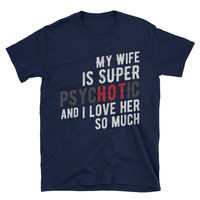 I Love My Wife  Unisex T-Shirt - Thumbnail 1
