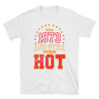 Born in 1973 Unisex T-Shirt - Thumbnail 1