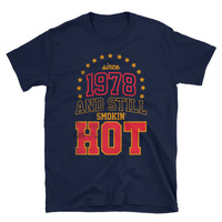 Born in 1978 Unisex T-Shirt - Thumbnail 2