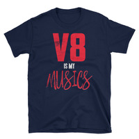 V8 Is My Musics Unisex T-Shirt - Thumbnail 1