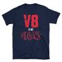 V8 Is My Musics Unisex T-Shirt-1