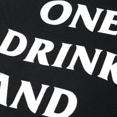 One drink and we go home hoodie in white text